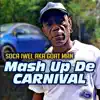 4th Dimension Productions & Soca Iwel Aka Goat Man - Mash up de Carnival - Single